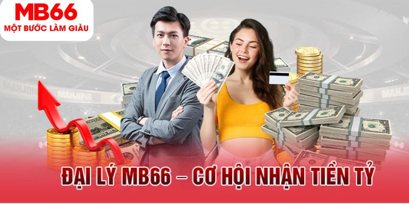 Điều kiện trở thành đại lý MB66 được cập nhật mới nhất