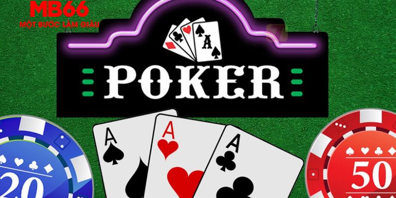 Chi tiết cách chơi game Poker tại MB66